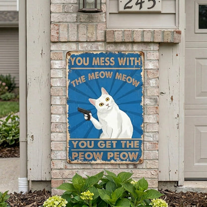 Vintage Black & White Cat Sign – Funny “You Mess With The Meow Meow, You Get The Peow Peow” Wall Decor 😂🐱